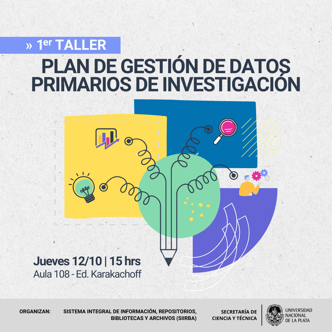 El taller es organizado por la Red de Bibliotecas de la Universidad Nacional de La Plata y la Secretaría de Ciencia y Técnica de la UNLP. Este taller "tiene como objetivo contar qué son los datos de investigación en el contexto de la ley, porqué es importante su depósito y preservación, cómo se preparan y describen los datos, cuáles son las excepciones que están previstas y -en definitiva- cómo hacer para cumplir con la normativa vigente. Está previsto repetir los talleres en función de la demanda que recibamos."